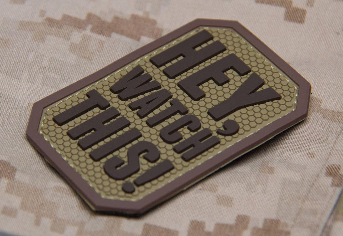 HEY, Watch This (PVC) Patch