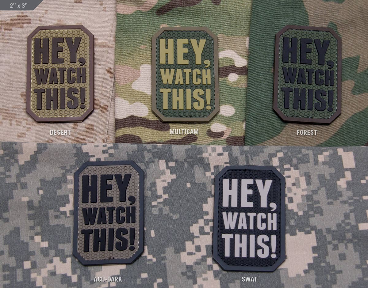 HEY, Watch This (PVC) Patch