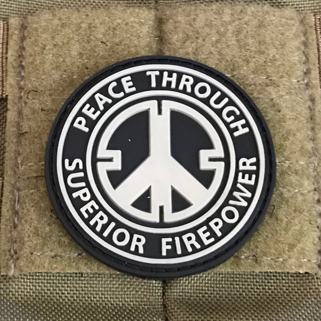 Peace Through Superior Firepower - (PVC) Morale Patch