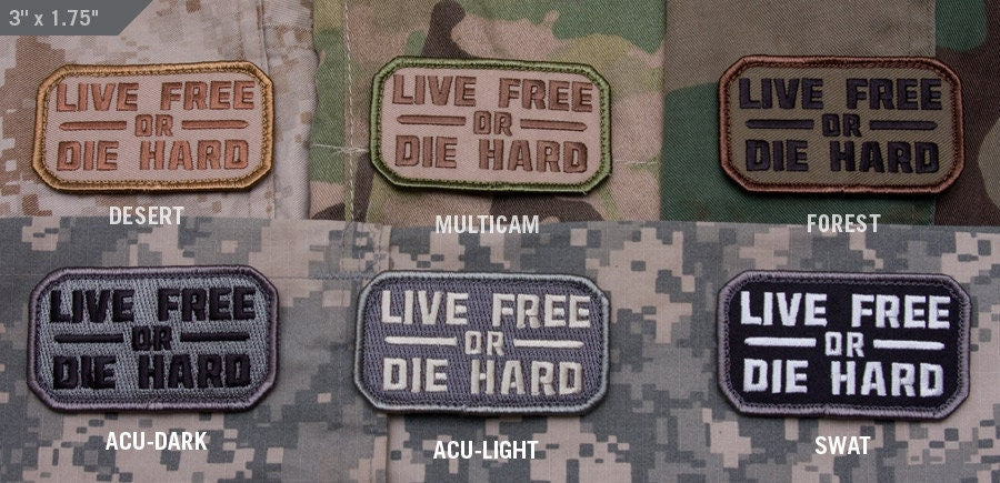 Live Free or Die Hard - Embroidered Morale Patch