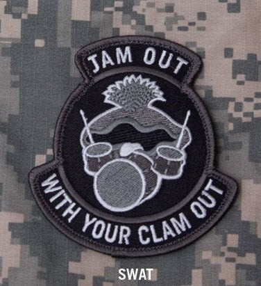 Jam Out With Your Clam Out - Embroidered Morale Patch