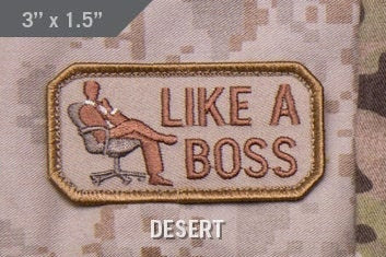 Like A Boss - Embroidered Morale Patch