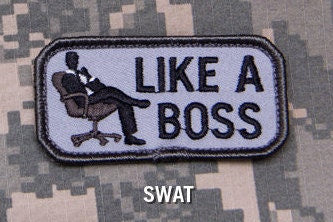 Like A Boss - Embroidered Morale Patch