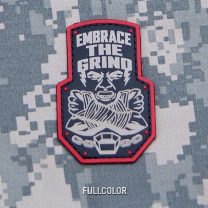 Embrace The Grind (PVC) Morale Patch