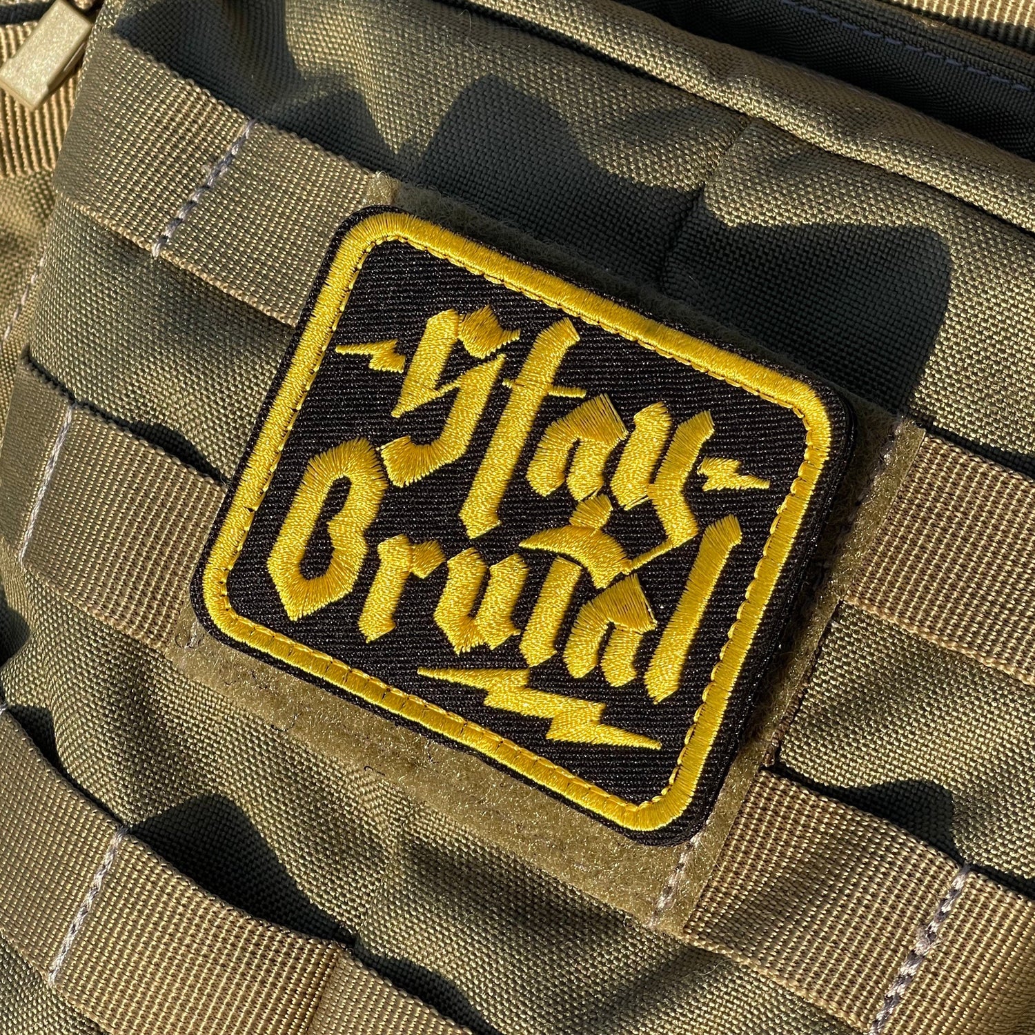 Stay Brutal Embroidered Morale Patch