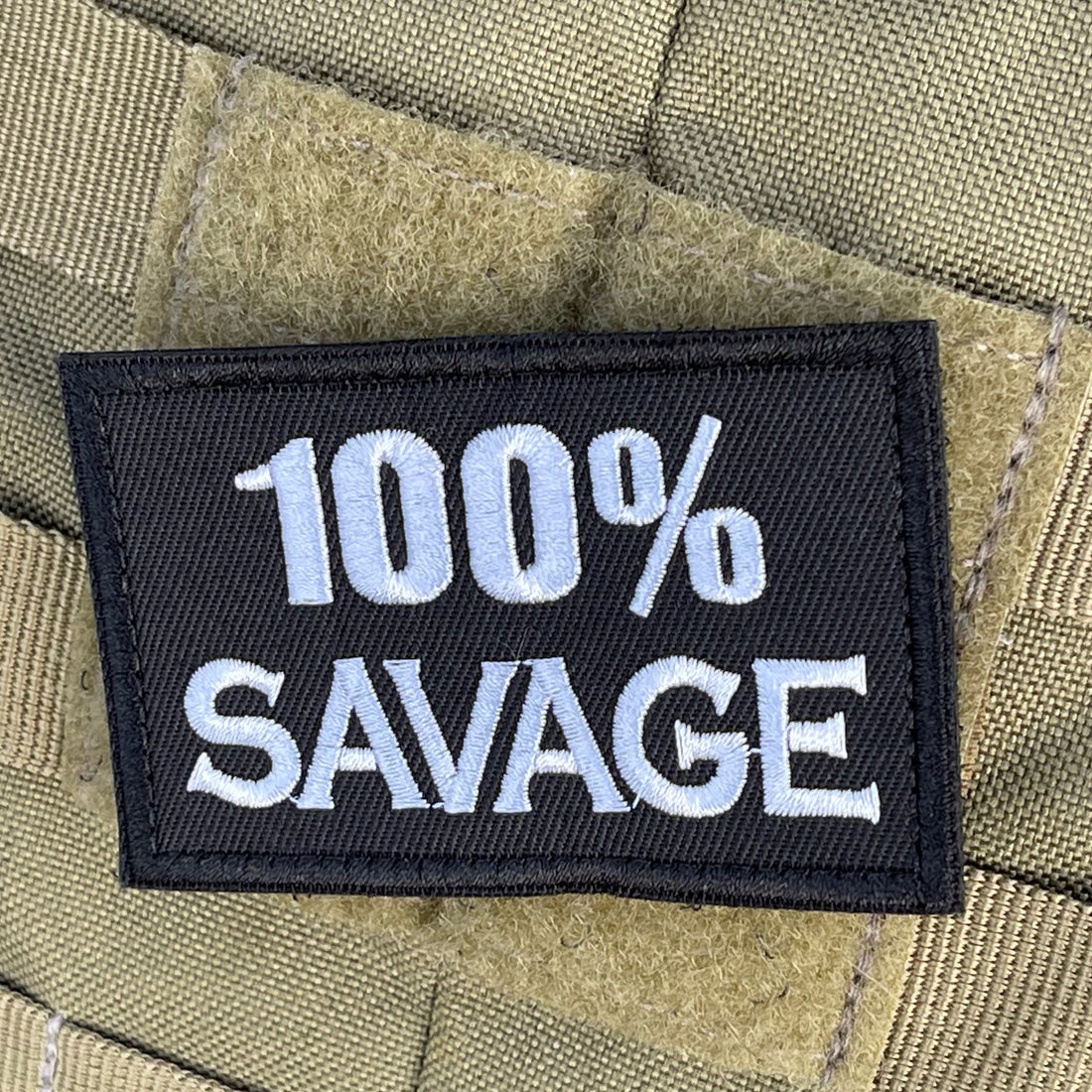 100 Percent Savage - Embroidered Morale Patch