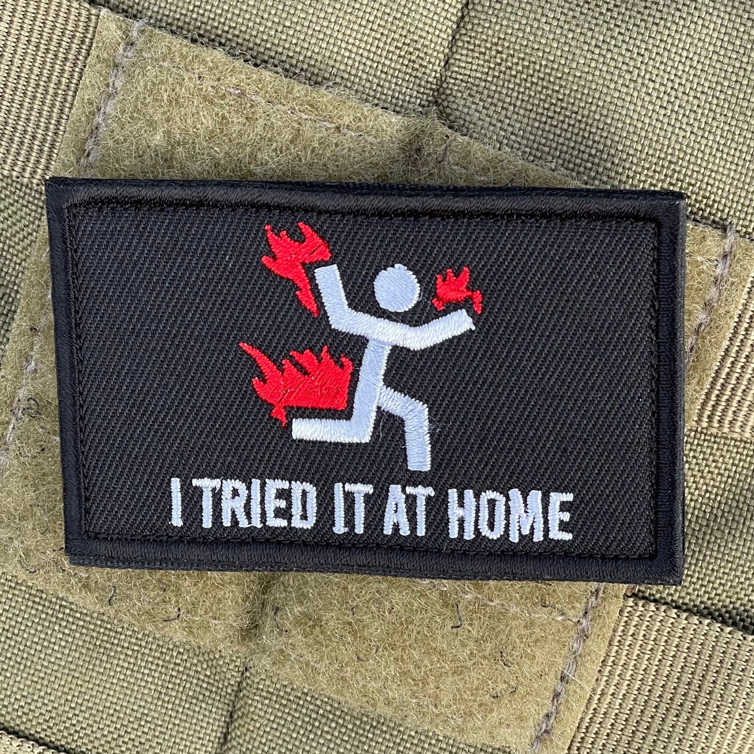 I Tried It At Home - Embroidered Morale Patch