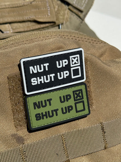 Nut Up or Shut Up!!! (PVC) Morale Patch